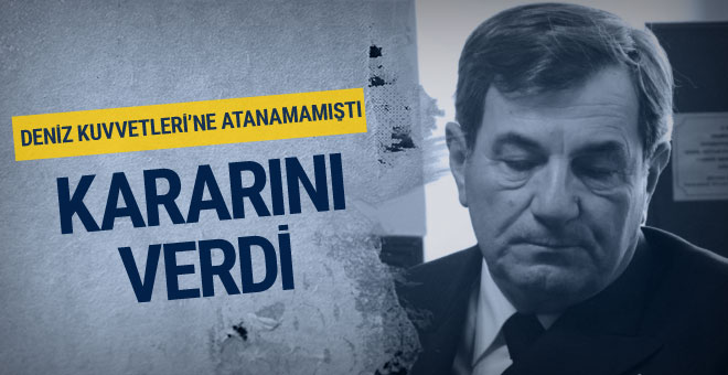 Deniz Kuvvetleri’ne atanamamıştı! Veysel Kösele kararını verdi